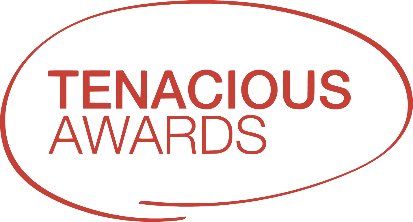 Tenacious Awards
